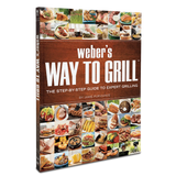 Weber’s Way to Grill Cookbook