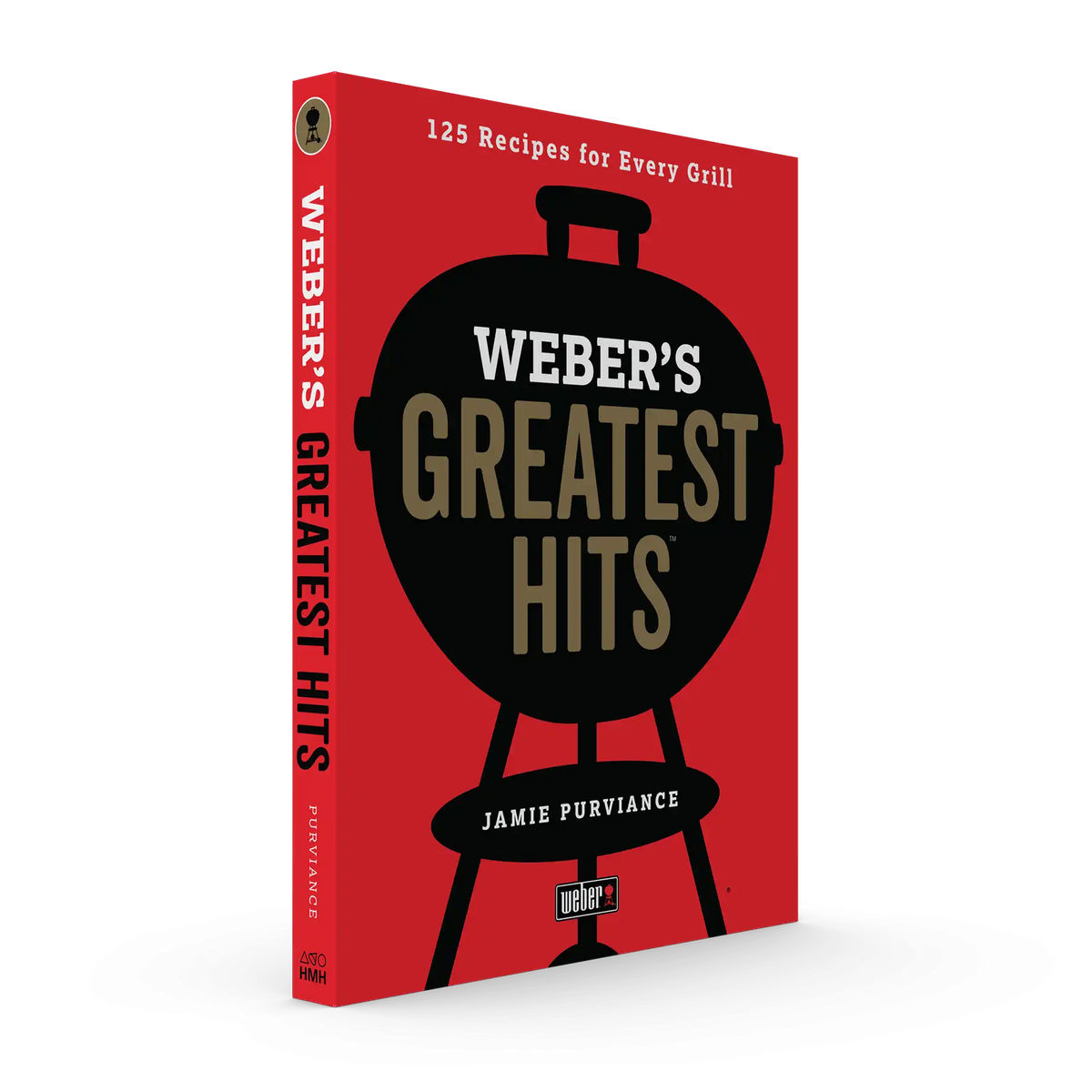 Weber's Greatest Hits Cookbook